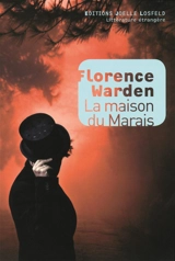 La maison du marais - Florence Warden