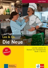 Die Neue : Leichte Lektüre für Deutsch als Fremdsprache : Stufe 1 (ab A1) - Theo Scherling