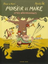 Monsieur le maire et ses révolutionnaires - Alexis HK