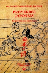 Proverbes japonais : 365 proverbes pour tous les jours - Guy Gagnon