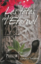 Les fêtes de l'Eternel - Jean-Marc Thobois