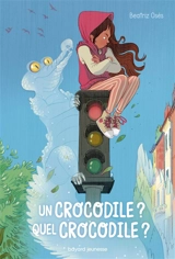 Un crocodile ? Quel crocodile ? - Beatriz Osés