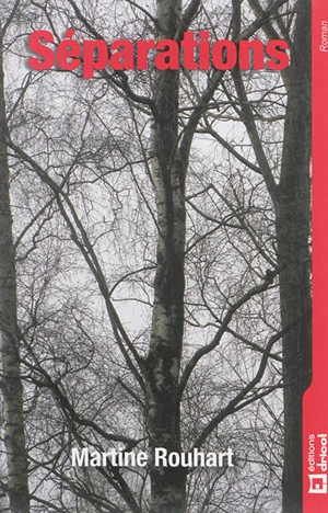 Séparations - Martine Rouhart