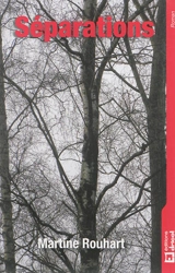 Séparations - Martine Rouhart