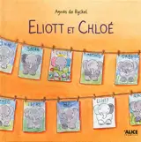 Elliot et Chloé - Agnès De Ryckel