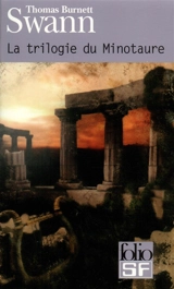 La trilogie du minotaure - Thomas Burnett Swann