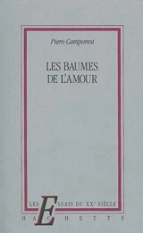 Les Baumes de l'amour - Piero Camporesi