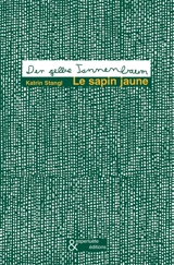 Le sapin jaune. Der gelbe Tannenbaum - Moni Bramm