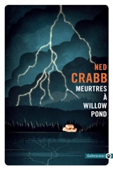 Meurtres à Willow Pond - Ned Crabb