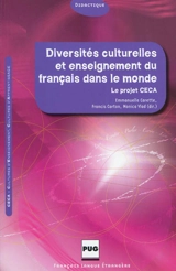 Diversités culturelles et enseignement du français dans le monde : le projet CECA