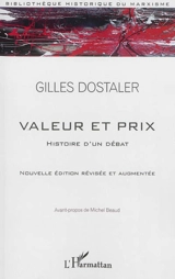 Valeur et prix, histoire d'un débat - Gilles Dostaler