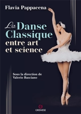La danse classique entre art et science - Flavia Pappacena