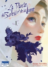 La danse du Soleil et de la Lune. Vol. 1 - Daruma Matsuura