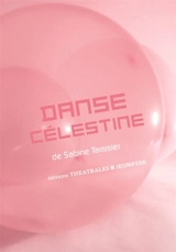 Danse Célestine - Sabine Tamisier