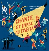 Chante et danse au cinéma - Alexis Lormeau