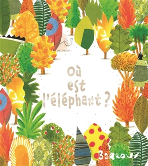 Où est l'éléphant ? - Barroux