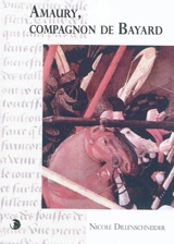 Amaury, compagnon de Bayard - Nicole Dillenschneider