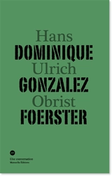 Dominique Gonzalez-Foerster, Hans Ulrich Obrist - Dominique Gonzalez-Foerster