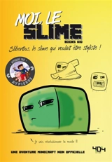La vie secrète des monstres. Moi, le slime : Slibertius, le slime qui voulait être styliste ! - Books Kid