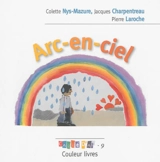 Arc-en-ciel - Colette Nys-Mazure
