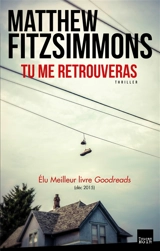 Tu me retrouveras : thriller - Matthew Fitzsimmons