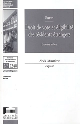 Droit de vote et éligibilité des résidents étrangers - France. Assemblée nationale. Commission des lois constitutionnelles, de la législation et de l'administration générale