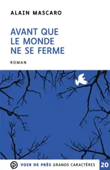 Avant que le monde ne se ferme - Alain Mascaro