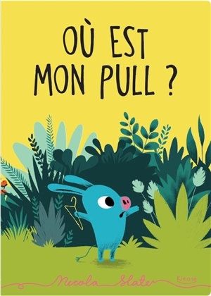 Où est mon pull ? - Nicola Slater