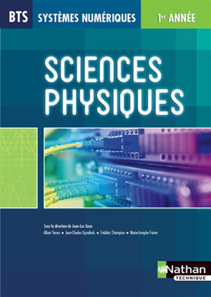Sciences physiques BTS systèmes numériques : 1re année