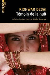 Témoin de la nuit - Kishwar Desai