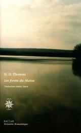 Les forêts du Maine - Henry David Thoreau