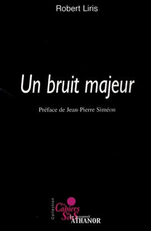 Un bruit majeur - Robert Liris