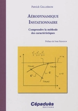 Aérodynamique instationnaire : comprendre la méthode des caractéristiques - Patrick Gilliéron