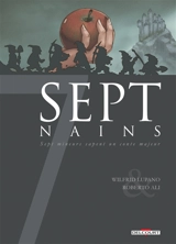 Sept nains : sept mineurs sapent un conte majeur - Wilfrid Lupano