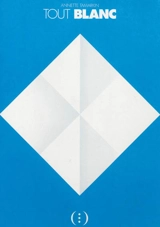 Tout blanc - Annette Tamarkin