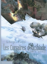 Les corsaires d'Alcibiade. Vol. 5. Aletheia - Denis-Pierre Filippi