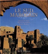 Le Sud marocain - Samuel Pickens