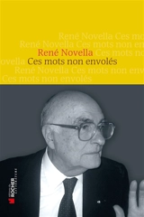 Ces mots non envolés - René Novella
