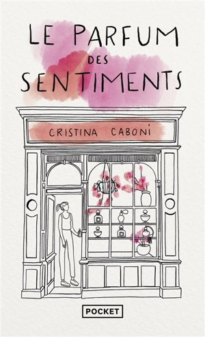 Le parfum des sentiments - Cristina Caboni