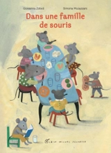 Dans une famille de souris - Giovanna Zoboli