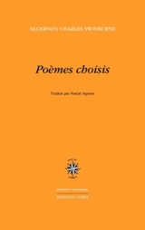 Poèmes choisis - Algernon Charles Swinburne