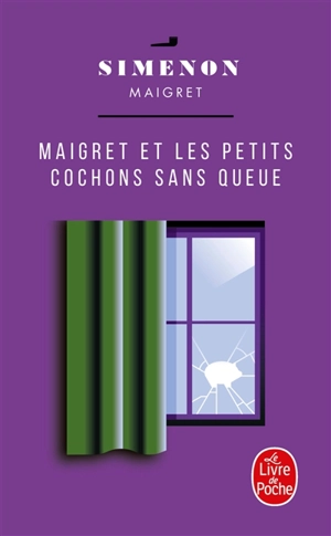 Maigret et les petits cochons sans queue - Georges Simenon