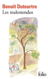 Les malentendus - Benoît Duteurtre