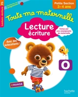 Toute ma maternelle : lecture, écriture, petite section, 3-4 ans : conforme au programme - Caroline Marcel