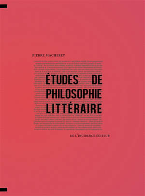 Etudes de philosophie littéraire - Pierre Macherey