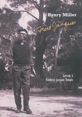 Frère Jacques : lettres à Frédéric Jacques Temple (1948-1980) - Henry Miller
