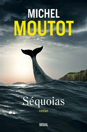 Séquoias - Michel Moutot
