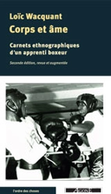Corps et âme : carnets ethnographiques d'un apprenti boxeur - Loïc Wacquant