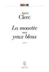 La mouette aux yeux bleus - Agnès Clerc