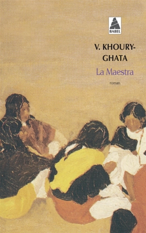 La maestra - Vénus Khoury-Ghata